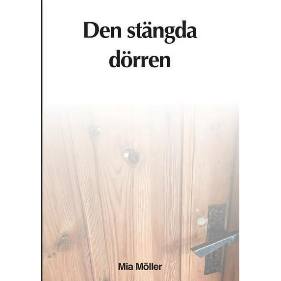 Den stängda dörren (Paperback)
