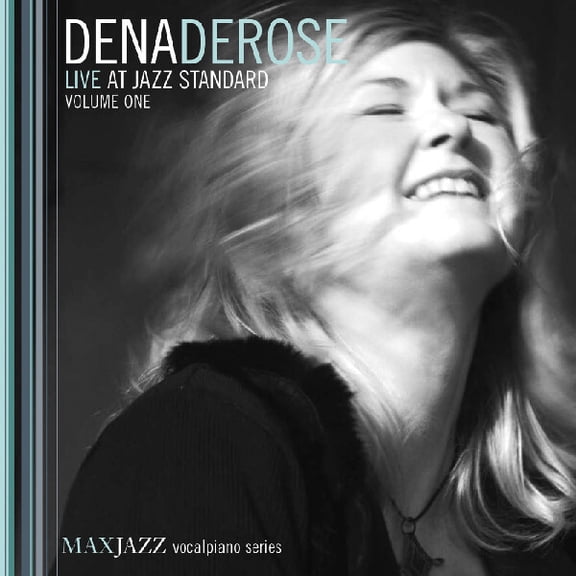 Dena Derose - Live At Jazz Standard, Vol. 1 - Opera / Vocal - CD