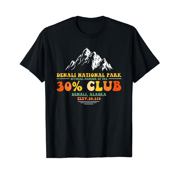 Denali National Park Alaska 30% Club Denali Mountain Tourist T-Shirt