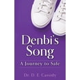 thumbnail image 1 of Denbi's Song: A Journey to Safe, (Paperback), 1 of 1