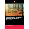 thumbnail image 1 of Dendrometria Florestal: Medição de Árvores Florestais (Paperback), 1 of 1