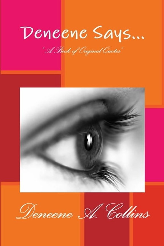 Deneene Says..., (Paperback)