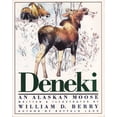 thumbnail image 1 of Pre-Owned Deneki: An Alaskan Moose (Paperback) 0938271008 9780938271000, 1 of 1