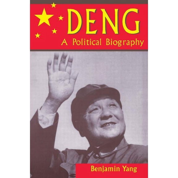 Deng: A Political Biography, (Paperback)