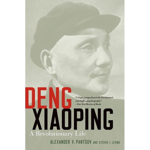 Deng Xiaoping: A Revolutionary Life, (Paperback)