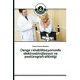 thumbnail image 1 of Denge rehabilitasyonunda elektrostimülasyon ve postürografi etkinliği (Paperback), 1 of 1