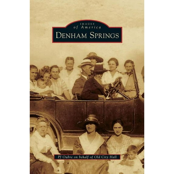 Denham Springs (Hardcover)