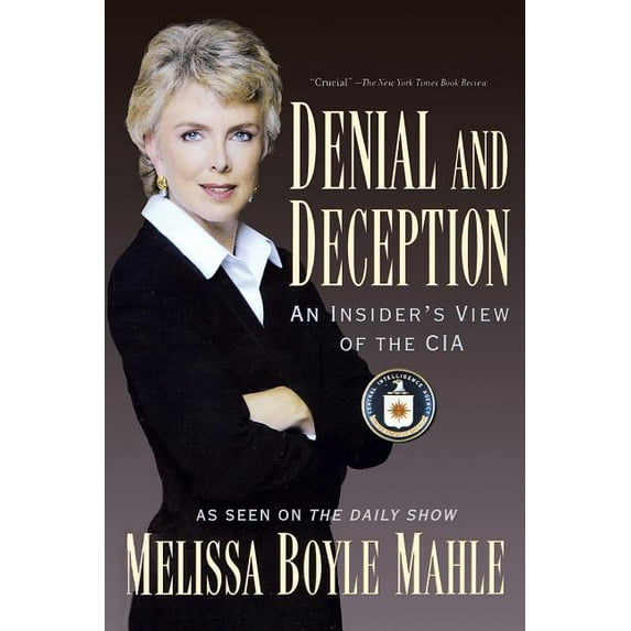 Denial and Deception : An Insider's View of the CIA (Paperback)