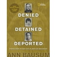 thumbnail image 1 of Denied, Detained, Deported (Updated) : Stories from the Dark Side of American Immigration (Hardcover), 1 of 1