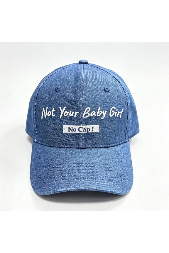 Denim Baseball Cap for Women - Not Your Baby Girl Embroidered Dad Hat, Adjustable Cotton Cap, Unique Statement Gift for Her