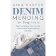 thumbnail image 1 of Denim Mending for Beginners: Patch and Repair your Favorite Denim with Classic Japanese Stitching (Paperback) by Gina Harper, 1 of 1