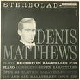 thumbnail image 1 of Denis Matthews - Beethoven: Bagatelles, Opp. 33 - Music & Performance - CD, 1 of 1