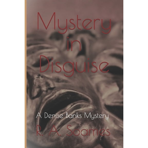 Denise Banks Mysteries Mystery in Disguise: A Denise Banks Mystery, (Paperback)