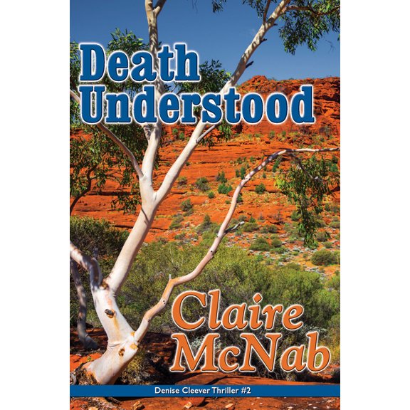 Denise Cleever Thriller Death Understood, Book 2, (Paperback)