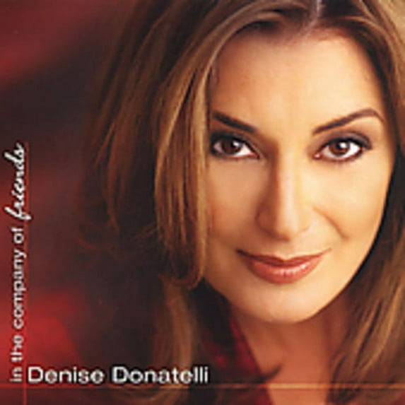 Denise Donatelli - In the Company of Friends - Music & Performance - CD
