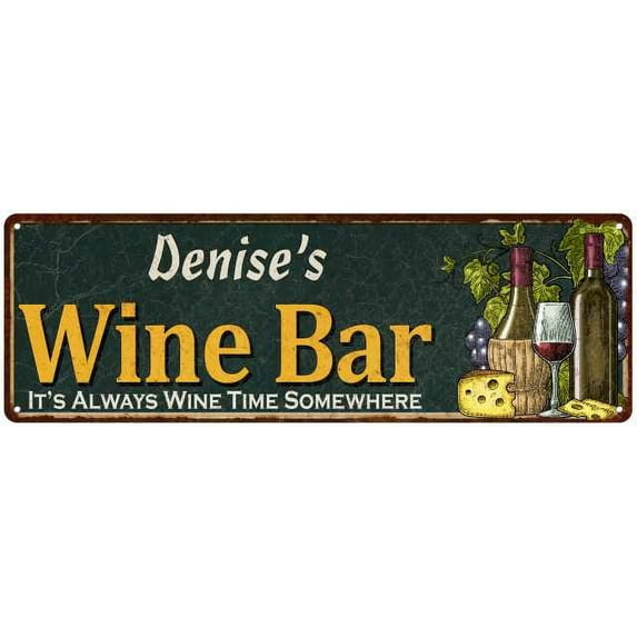 Denise's Wine Bar Green Chic Sign Home Kitchen Décor 6 x 18 Matte Finish Metal 106180001075