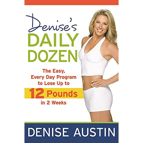 Pre-Owned Denise's Daily Dozen: The Easy, Every Day Program to Lose Up to 12 Pounds in 2 Weeks (Paperback) 1599952440 9781599952444