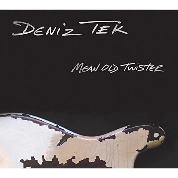 Deniz Tek - Mean Old Twister - Music & Performance - CD