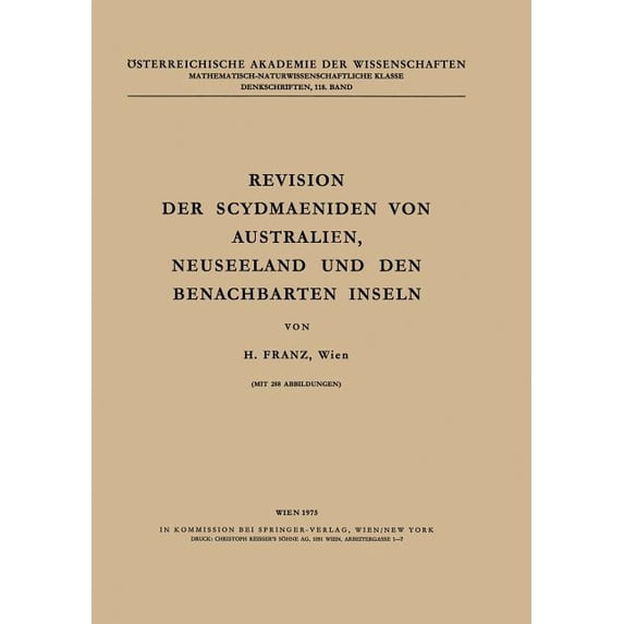 Denkschriften Der Ãsterreichischen Akade Revision Der Scydmaeniden Von Australien, Neuseeland Und Den Benachbarten Inseln, Book 118, (Paperback)