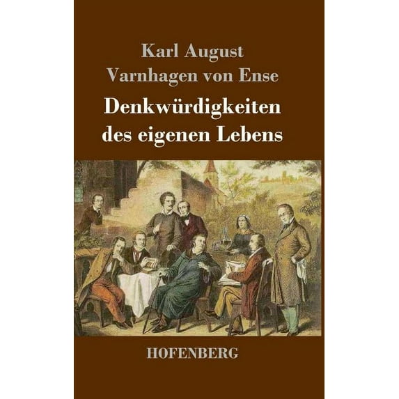Denkwürdigkeiten des eigenen Lebens (Hardcover)