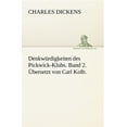 thumbnail image 1 of Denkwurdigkeiten Des Pickwick-Klubs. Band 2. Ubersetzt Von Carl Kolb. (Paperback), 1 of 1