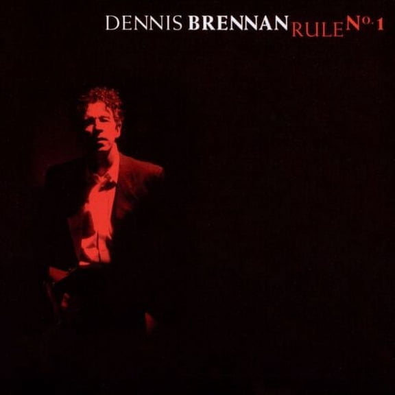 Dennis Brennan : Rule No. 1