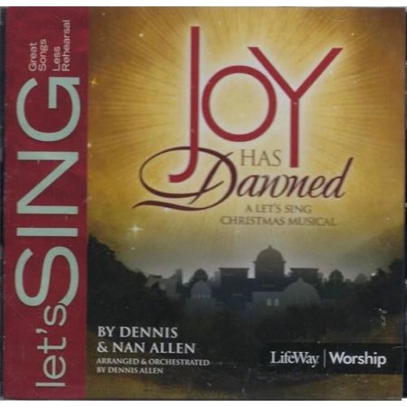 Dennis & Nan Allen Joy Has Dawned, A Let's Sing Christmas Musical Audio CD