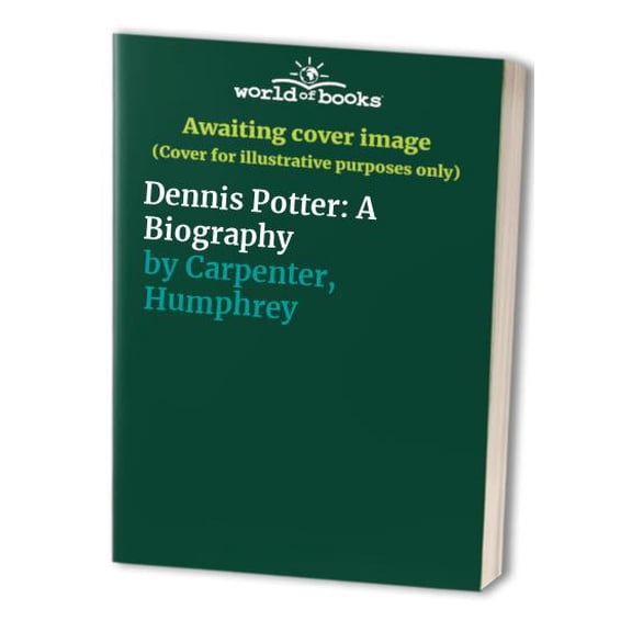 Pre-Owned Dennis Potter: A Biography (Hardcover) 0312221266 9780312221263