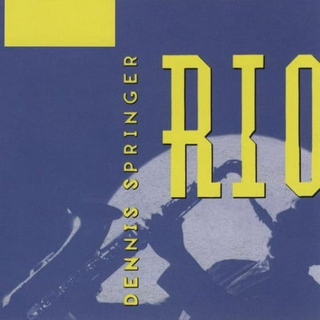 Dennis Springer - Rio - Music & Performance - CD