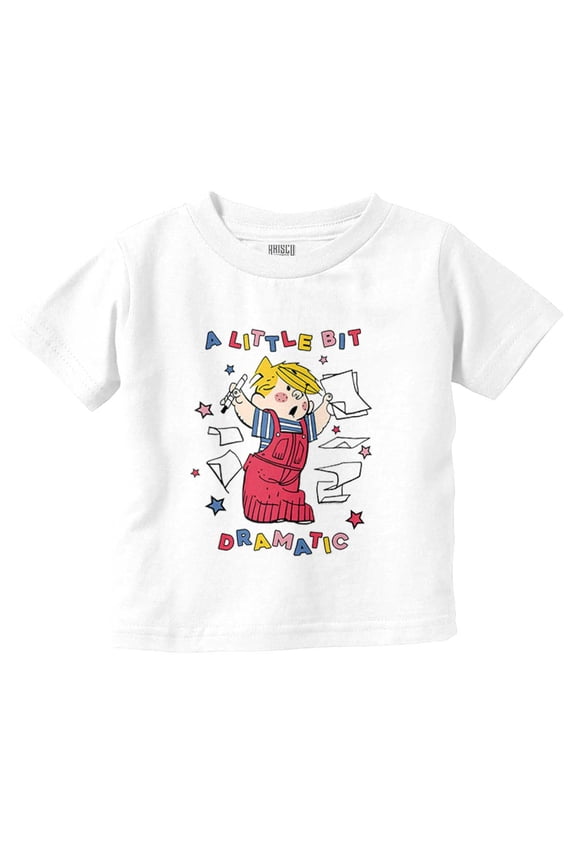 Dennis The Menace Little Bit Dramatic Toddler Boy Girl T Shirt Infant Toddler Brisco Brands 6M