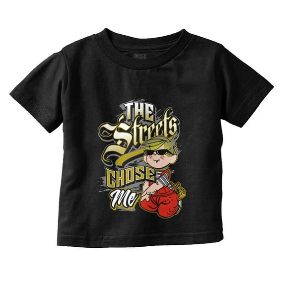 Dennis The Menace Streets Chose Me Youth T Shirt Tee Boys Infant Toddler Brisco Brands 6M