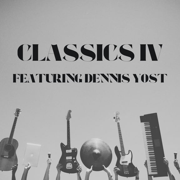 (Dennis Yost) Classics Iv - Classics IV - Featuring Dennis Yost - Greatest Hits - Music & Performance - CD