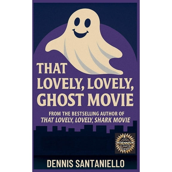 Dennis at the Movies That Lovely, Lovely, Ghost Movie, Book 1, (Paperback)
