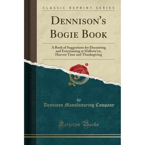Dennison's Bogie Book (Classic Reprint)