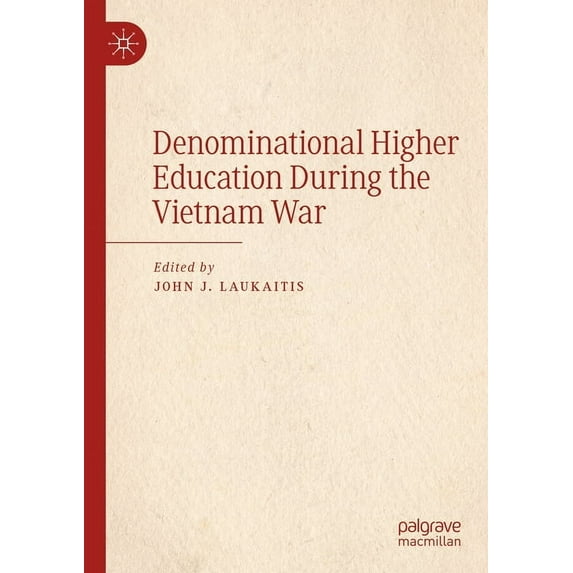 Denominational Higher Education During the Vietnam War, (Paperback)