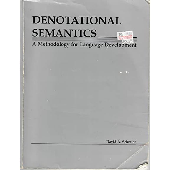 Pre-Owned Denotational Semantics: A Methodology for Language Development (Paperback) 0697068498 9780697068491