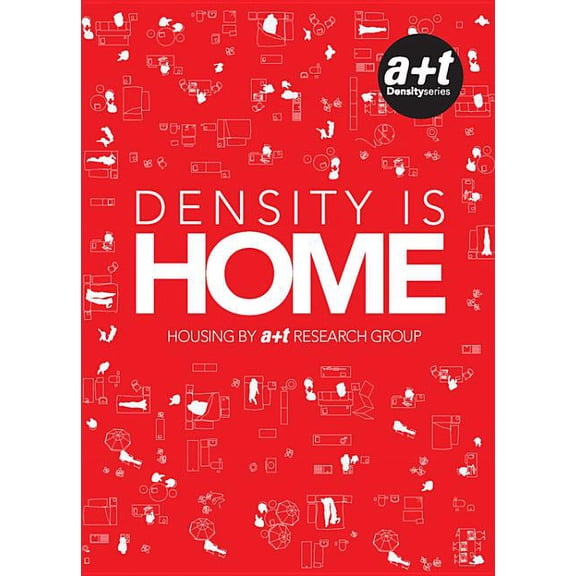 Pre-Owned Density is Home: Housing By a+t Research Group (Paperback) 8461512375 9788461512379