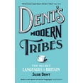 thumbnail image 1 of Dent's Modern Tribes : The Secret Languages of Britain (Paperback), 1 of 1