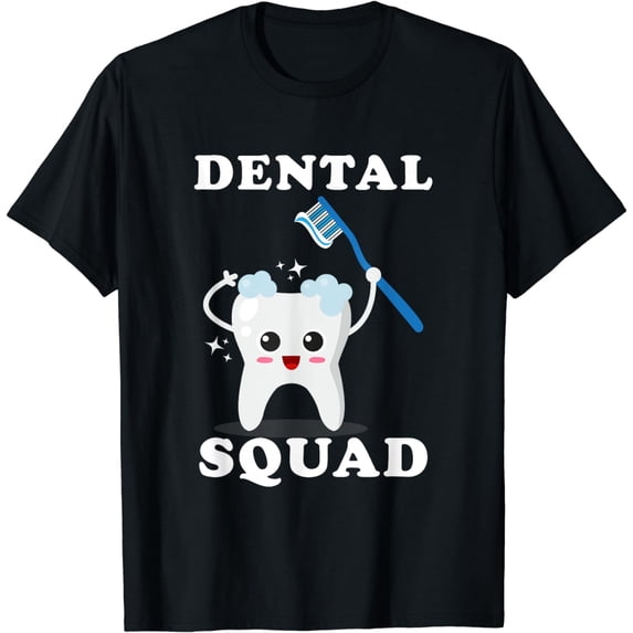 Dental Assistant Dentist Student Dental Squad Gift Men Women T-Shirt