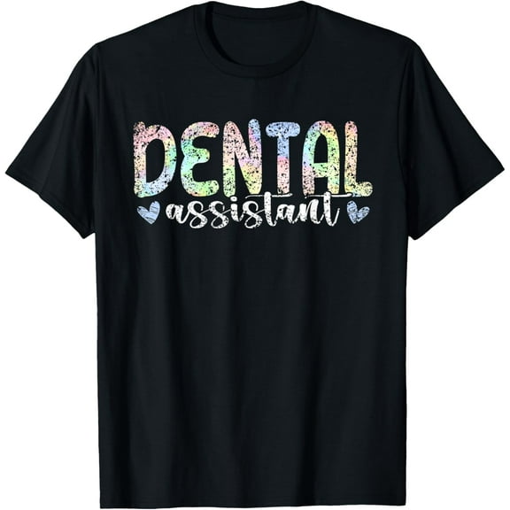 Dental Assistant Job Women Teeth Tooth Dental Assistant T-Shirt