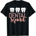 thumbnail image 1 of Dental Assistant Squad Dentist T-Shirt, 1 of 4