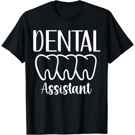 Dental Assistant T-Shirt