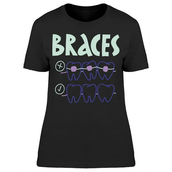 Dental Braces T-Shirt Women -Image by Shutterstock, Female Medium