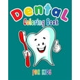 thumbnail image 1 of Dental Coloring Book For Kids: Funny Dental coloring book for children who love dentists and wish to be a dentist when they grow up (Paperback), 1 of 1