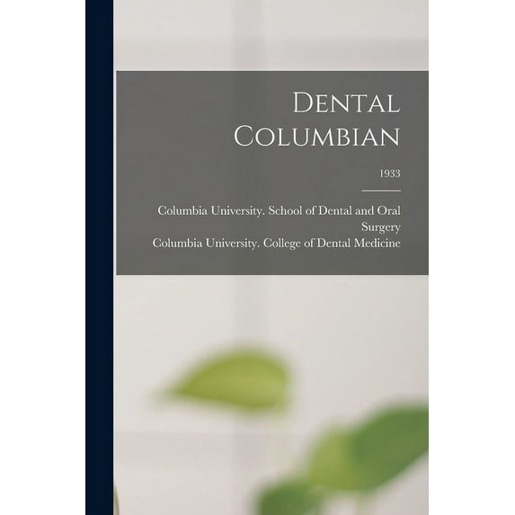 Dental Columbian; 1933, (Paperback)