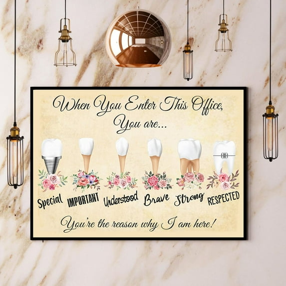 Dental Dentist When You Enter This Office You Are Special Important Paper Poster No Frame Matte Wall Art Decor 11 x 17 Inch Poster