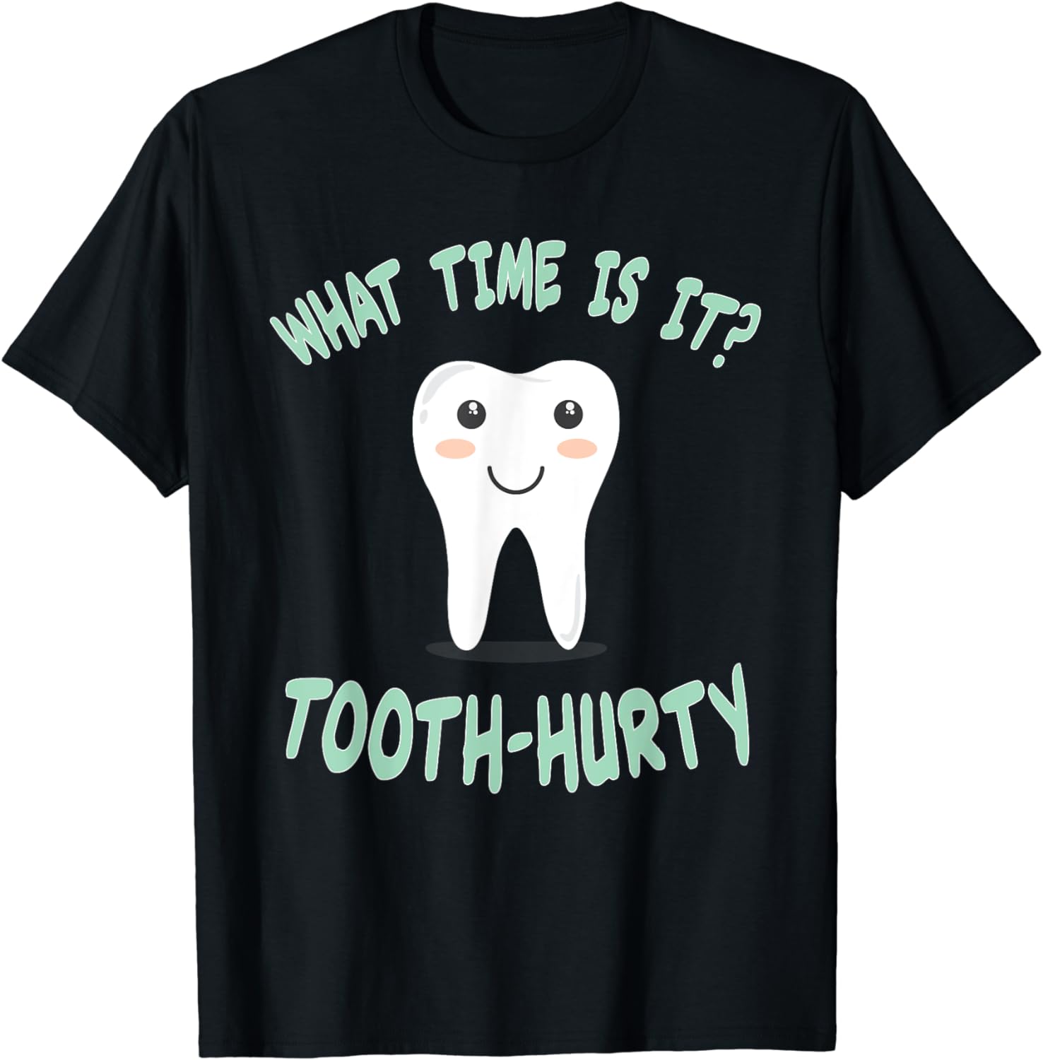 Dental / Dentist funny Joke Tooth Hurty Gift Tshirt