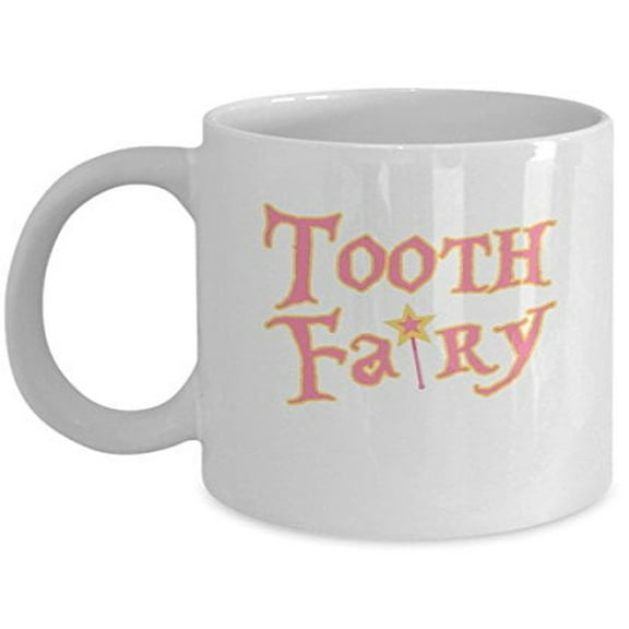 Dental Hygienist 11 oz Coffee Mug - Tooth Fairy White Ceramic Gift