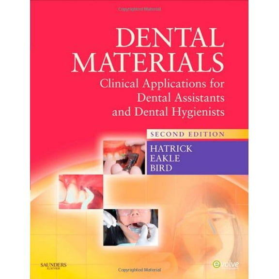Pre-Owned Dental Materials: Clinical Applications for Dental Assistants and Dental Hygienists, 2nd Edition (Paperback) 1437708552