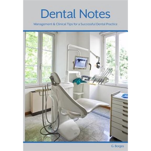 Pre-Owned Dental Notes: Clinical and Management Tips (Paperback)